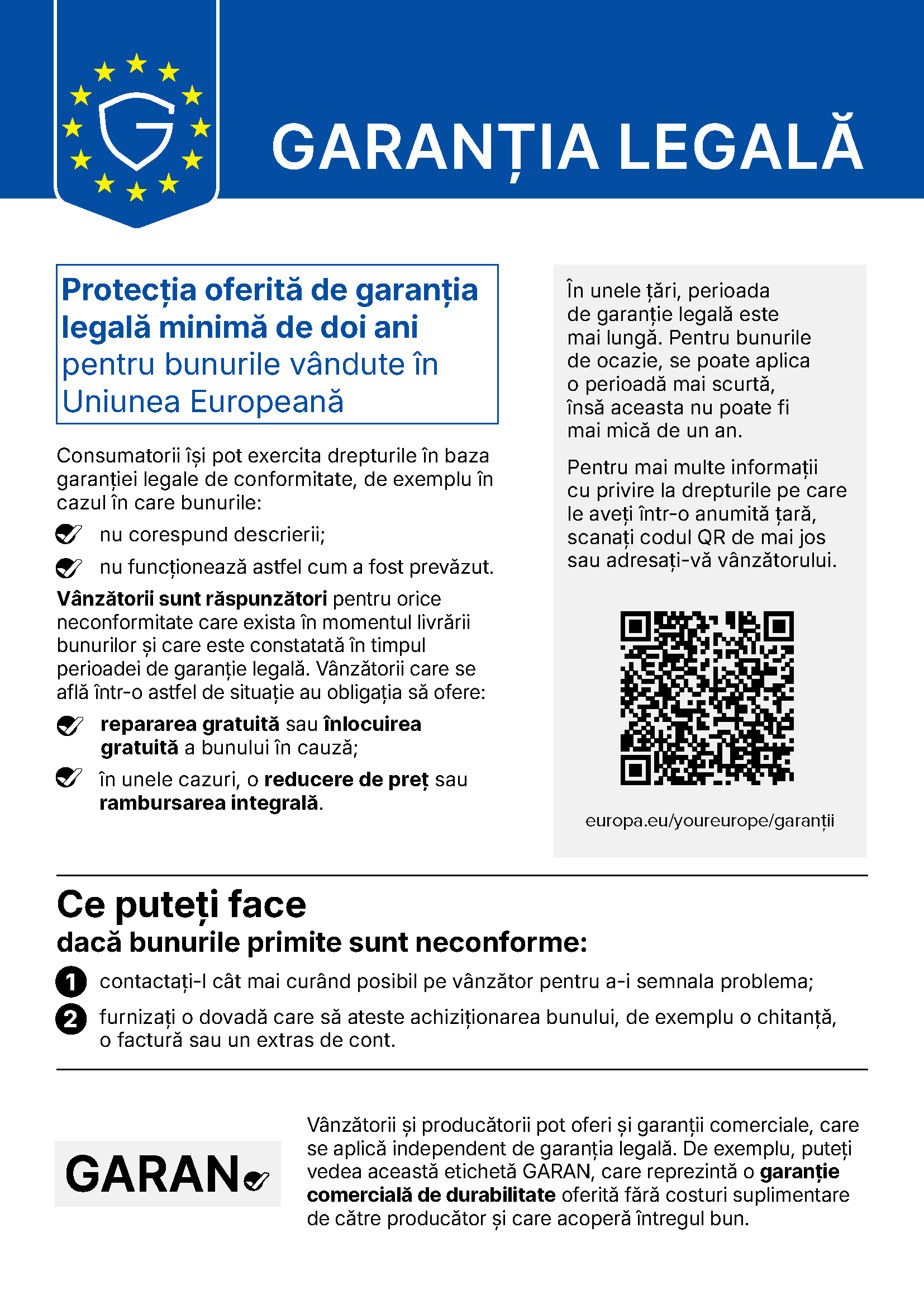 Notificarea UE privind garanția legală: bunurile vândute în Uniunea Europeană beneficiază de o garanție legală de cel puțin doi ani. Dacă bunurile nu corespund descrierii sau nu funcționează conform destinației, vânzătorul trebuie să le repare sau să le înlocuiască gratuit ori, în unele cazuri, să reducă prețul sau să restituie banii. Contactați vânzătorul cât mai curând și păstrați dovada cumpărării.